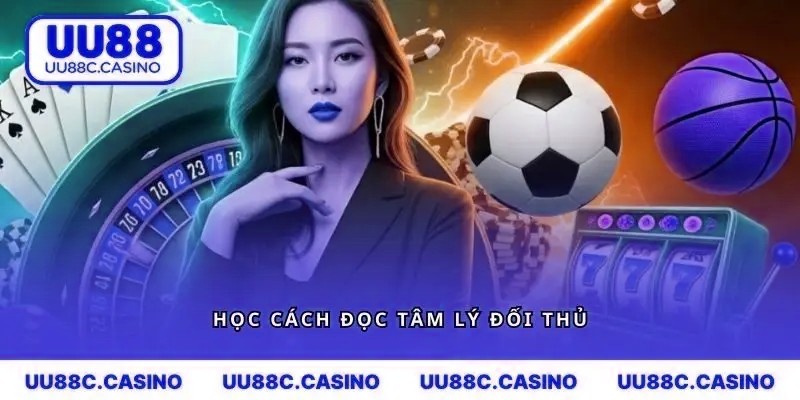 Để tham gia game bài trực tuyến, bạn cần biết đọc tâm lý tốt
