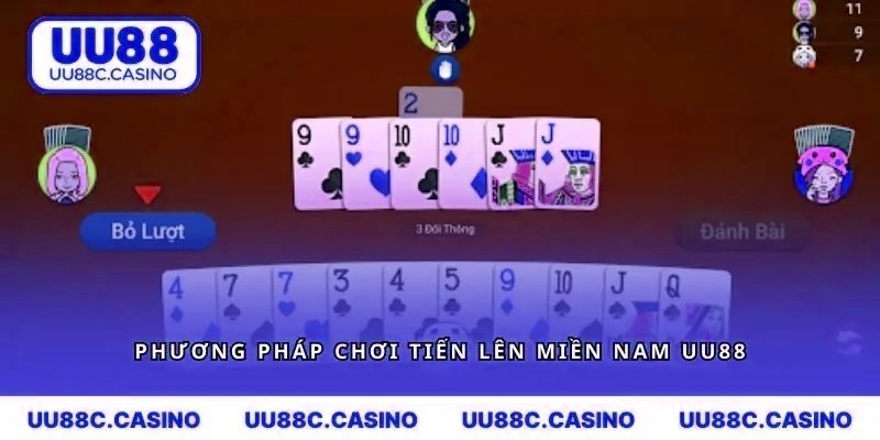 Phương pháp chơi tiến lên miền nam mvp999 hiệu quả cao