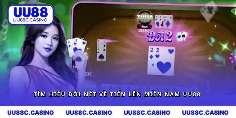 Tìm hiểu đôi nét về tiến lên miền nam mvp999 