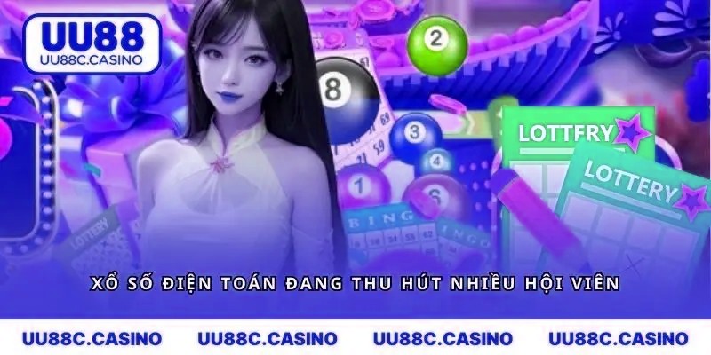 Xổ số điện toán đang thu hút nhiều hội viên tại trang web