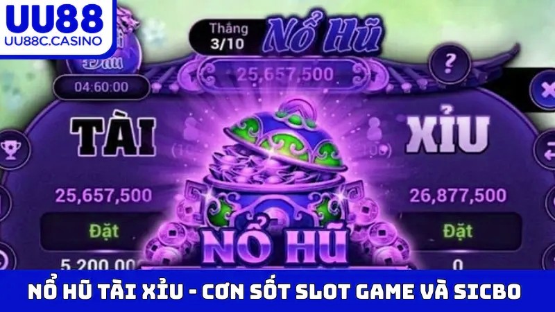 Nổ Hũ Tài Xỉu
